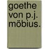 Goethe von P.J. Möbius.