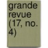 Grande Revue (17, No. 4)