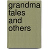 Grandma Tales and Others door Will Vawter