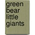 Green Bear Little Giants