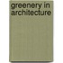 Greenery in Architecture