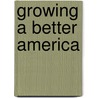 Growing a Better America door Chuck Leavell