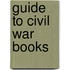 Guide to Civil War Books