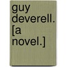 Guy Deverell. [A novel.] door Joseph Le Fanu