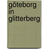 Göteborg in Glitterberg by Oswald Perktold