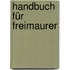 Handbuch Für Freimaurer