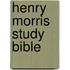 Henry Morris Study Bible