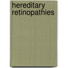 Hereditary Retinopathies by Pete Humphries