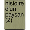 Histoire D'Un Paysan (2) door Emile Erckmann