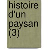 Histoire D'Un Paysan (3) door Emile Erckmann