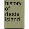 History of Rhode Island. door Edward Peterson