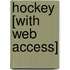 Hockey [With Web Access]