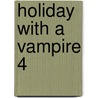Holiday with a Vampire 4 by Theresa Meyers
