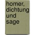 Homer, Dichtung und Sage
