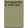 Homoeopathy & Child Care door Dr Sashi Kant Tiwari