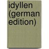 Idyllen (German Edition) by Pichler Caroline