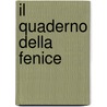 Il Quaderno Della Fenice by F. Guzzardi