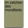 Im Zeichen des Mondfests door Barbara Laban