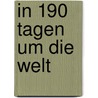 In 190 Tagen um die Welt door Corinna Rühe