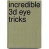 Incredible 3D Eye Tricks door Gene Levine