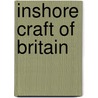 Inshore Craft Of Britain door Edgar J. March