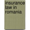 Insurance Law in Romania by M. Tudor