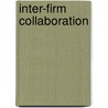 Inter-Firm Collaboration by Carolin Häussler