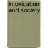 Intoxication and Society