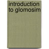 Introduction To Glomosim door Ayyaswamy Kathirvel