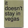 It Doesn't Stay in Vegas door Joe Osborne