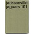 Jacksonville Jaguars 101
