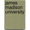 James Madison University door Frederic P. Miller