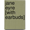 Jane Eyre [With Earbuds] door Charlotte Brontë