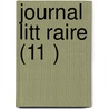 Journal Litt Raire (11 ) door Livres Groupe