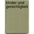Kinder und Gerechtigkeit