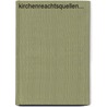 Kirchenreachtsquellen... by Bernhard Hübler