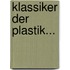 Klassiker Der Plastik...