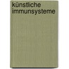 Künstliche Immunsysteme door Rico Kusber