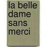 La Belle Dame Sans Merci door Miss Sarah L. Rex