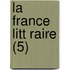 La France Litt Raire (5)
