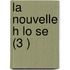 La Nouvelle H Lo Se (3 )