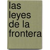Las leyes de la frontera door Javier Cercas