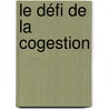 Le défi de la cogestion door Michele Beaudoin