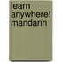 Learn Anywhere! Mandarin