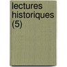 Lectures Historiques (5) door Livres Groupe