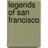 Legends of San Francisco