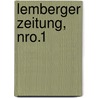 Lemberger Zeitung, Nro.1 door Onbekend