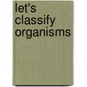 Let's Classify Organisms door Kelli Hicks