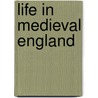 Life in Medieval England by Rupert Willoughby