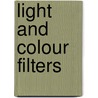 Light and Colour Filters by Michael Hall